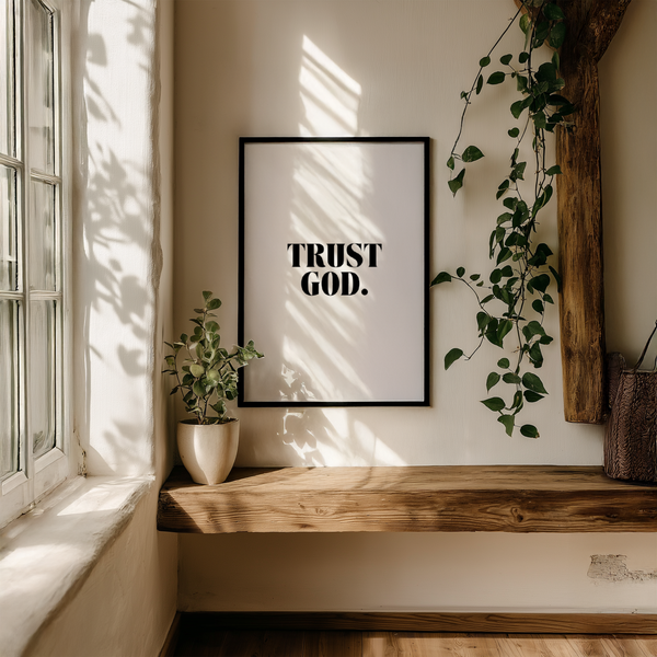 Trust God Print